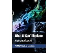 What AI Can't Replace: Human After All