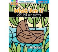 What Am I? Color by Dots: Coloring & Activity Book