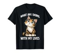 What Am I Doing with My Lives Sarcastic Cat Puns - Camiseta