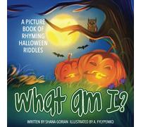 What Am I? Halloween: A Picture Book of Read-Aloud, Rhyming Halloween Riddles