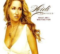 What Am I Waiting For [Us Import] by Heidi Newfield (2008-08-05)