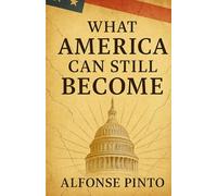 What America Can Still Become
