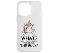What and I Cannot Stress This Enough The Fuck Unicorn Funny Carcasa para iPhone 14 Pro MAX