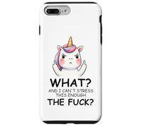 What and I Cannot Stress This Enough The Fuck Unicorn Funny Carcasa para iPhone 7 Plus/8 Plus