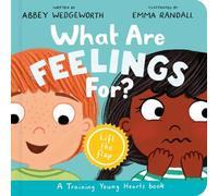 What Are Feelings For? Board Book: A Lift-the-Flap Board Book (Christian behavior book for toddlers encouraging emotional health and resilience.)
