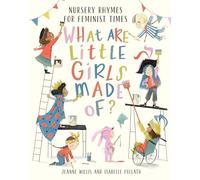 What Are Little Girls Made of? Nursery Rhymes for Feminist Times