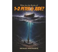 What Are the Books of 1-2 Peter & Jude? (Kids’ Guides to God’s Word)