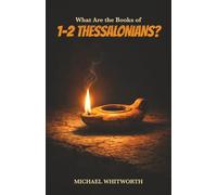 What Are the Books of 1-2 Thessalonians?: 39 (Kids’ Guides to God’s Word)