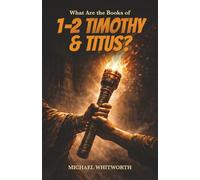 What Are the Books of 1-2 Timothy & Titus?: 40 (Kids’ Guides to God’s Word)