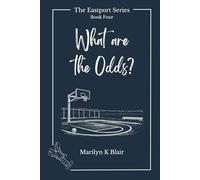 What are the Odds?: A Small-Town Mystery of Family, Faith, and Forgiveness (The Eastport Series)