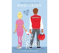 What Are The Risks: A best friends to lovers college football romance (Phil-U)