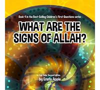 What Are The Signs Of Allah?: 4 (Children's First Questions)