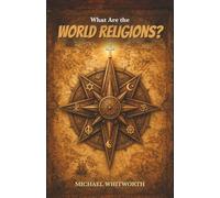 What Are the World Religions? (Kids’ Guides to God’s Word)