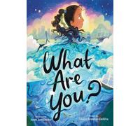 What Are You?