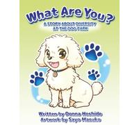 What Are You?: A Story About Diversity at the Dog Park