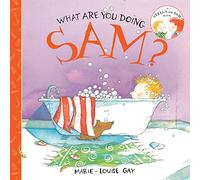 What Are You Doing, Sam? (Stella and Sam)