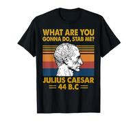 What Are You Gonna Do Stab Me Julio César Roma Historia Camiseta
