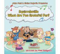 What Are You Grateful For?: Helping Kids Build Emotional Resilience, Gratitude, and Kindness