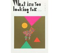 What Are You Looking for