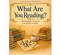 What Are You Reading?: Crossword Puzzles for Bibliophiles