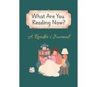 What Are You Reading Now?: A Book Lover's Reading Journal to Track Books Read, Reviews, & Your To-Be-Read List
