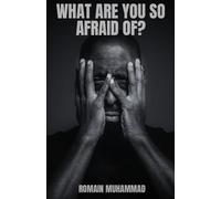 What Are You So Afraid Of?