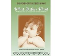What Babies Want