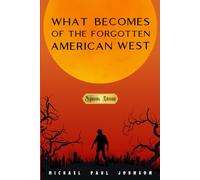 What Becomes of the Forgotten American West