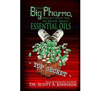 What Big Pharma Doesn't Want You to Know About Essential Oils