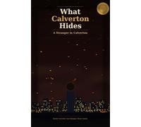 What Calverton Hides: A Stranger in Calverton (The Calverton Series)
