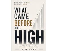 What Came Before the High