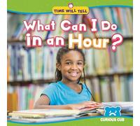What Can I Do in an Hour? (Time Will Tell)