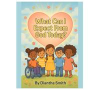What Can I Expect From God Today?: A Christian Coloring Book of Promises, Prayers, and Everyday Faith for Kids Ages 4-6