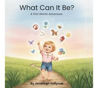 What Can It Be?: A First Words Adventure (What Can It Be? Adventures)