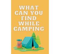 What can you find while camping?
