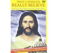 What Catholics Really Believe DVD Series