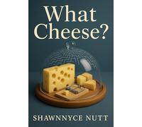 What Cheese?: For Those To Whom Motivation Remains Illusive (Born Into Peace Trilogy)