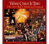 What Child Is This? The St. Olaf Christmas Festival, Vol. III