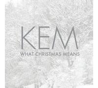 What Christmas Means by Kem