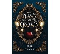 What Claws Beneath the Crown