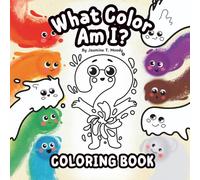 What Color Am I? Coloring Book: Coloring Book (What Am I?)