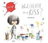 What Colour Is A Kiss?