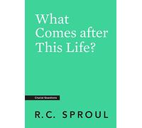 What Comes After This Life?