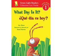 What Day Is It?/¿Qué día es hoy?: Bilingual English-Spanish (Green Light Readers Bilingual)