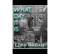 WHAT DAY IT IS