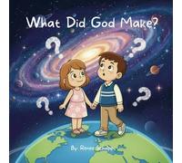 What Did God Make?