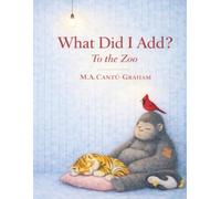 What Did I Add To the Zoo: A Calm Seek-and-Find Picture Book for Curious Children