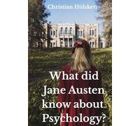What did Jane Austen knwo ablut Psychology