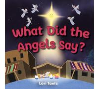 What Did the Angels Say?