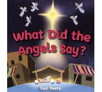What Did the Angels Say?